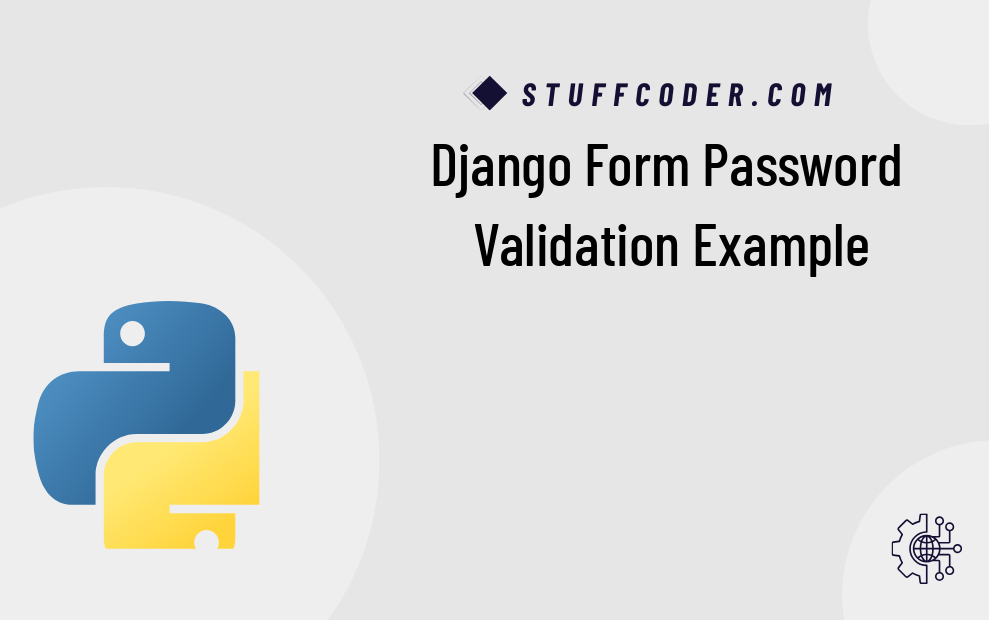 Django Form Password Validation Example Tutorial Django Form Password Validation Example