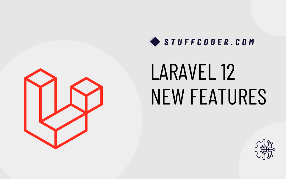 Laravel 12 New Features