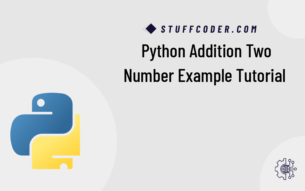 Python Addition Two Number Example Tutorial Python Addition Two Number Example Tutorial